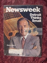 Newsweek Magazine April 1 1974 4/1/74 Detroit Henry Ford Ii Small Cars Watergate - £5.16 GBP