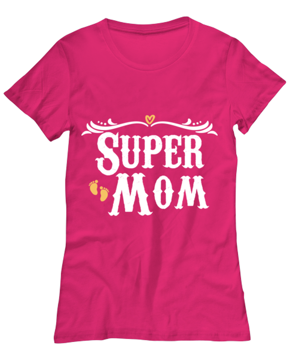 Primary image for Super Mom, heliconia Women's Tee. Model 60045 