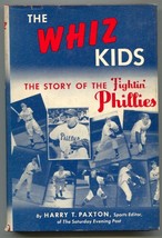 Whiz Kids 1950-by Harry T Paxton-Fightin&#39; Phillies-1950 World Series-1st ed-h... - £260.58 GBP