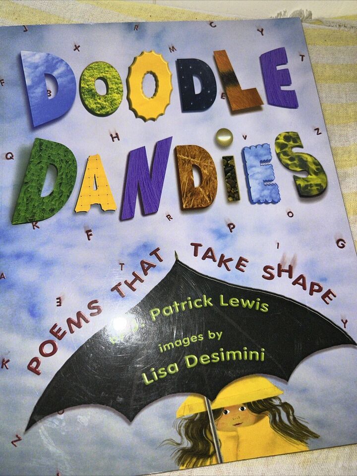 Doodle Dandies : Poems That Take Shape by J. Patrick Lewis (2002, Pictur... - $2.06