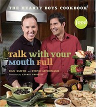 Talk with Your Mouth Full: The Hearty Boys Cookbook - £6.19 GBP
