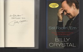 Still Foolin&#39; &#39;Em / SIGNED / Billy Crystal / 1ST Edition / Hardcover 2013 - £29.12 GBP