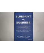 Blueprint To Business:An Entrepreneur&#39;s Guide To Taking Action by Michae... - $3.96