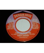 Robert Edwards Funky On The Bottom Sweet On Top 45 Rpm Record Sheridan H... - $99.99