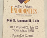 Vintage Southern Arizona Endodontics Business Card Ephemera Tucson Arizo... - $3.95