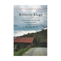 Hillbilly Elegy: A Memoir of a Family and Culture in Crisis Vance, J. D. - £14.02 GBP