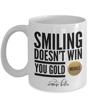 Smiling Doesn&#39;t Win You Gold Medals Simone Biles Quote Coffee Mug Tea Cup White - £15.09 GBP