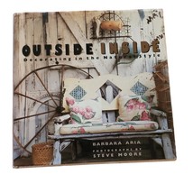 BOOK Outside Inside : Home Decorating in the Natural Style Barbara Aria 1992 - £5.93 GBP