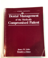LITTLE AND FALACE&#39;S DENTAL MANAGEMENT OF THE MEDICALLY COMPROMISED PATIE... - $10.00