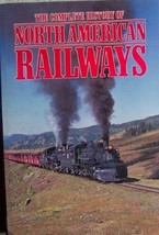 The Complete History of North American Railways - £10.52 GBP
