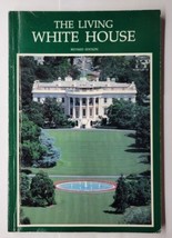 The Living White House 1987 WH Historical Association Paperback  - £6.23 GBP