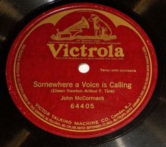 John McCormack 78 Somewhere A Voice Is Calling - Single Sided SH1B - $6.92