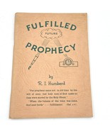 Fulfilled Future Prophecy RI Humberd Christian Booklet Bible Lecturer Fl... - £14.18 GBP