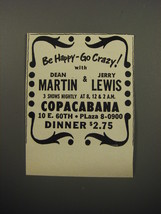 1951 Copacabana Club Ad - Be happy-go crazy! with Dean Martin &amp; Jerry Lewis - £14.45 GBP