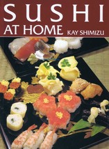 Sushi At Home Kay Shimizu New Japanese Food Book - £5.53 GBP