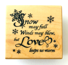 PSX Snow May Fall Winds May Blow Rubber Stamp F3334 2 x 2&quot;  2002 - £3.53 GBP