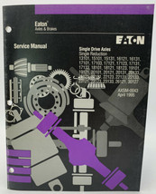Eaton Single Drive Axle Service Manual Truck Repair Shop AXSM-0043 20-913 - £14.86 GBP