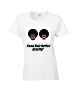 Good Hair (white) T Shirt - $23.49