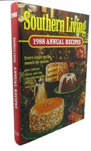Southern Living SOUTHERN LIVING 1988 ANNUAL RECIPES  1st Edition 1st Pri... - £42.45 GBP