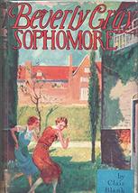 Beverly Gray Sophomore By Clair Blank Grosset &amp; Dunlap 1934 Reprint [Hardcover] - £62.43 GBP