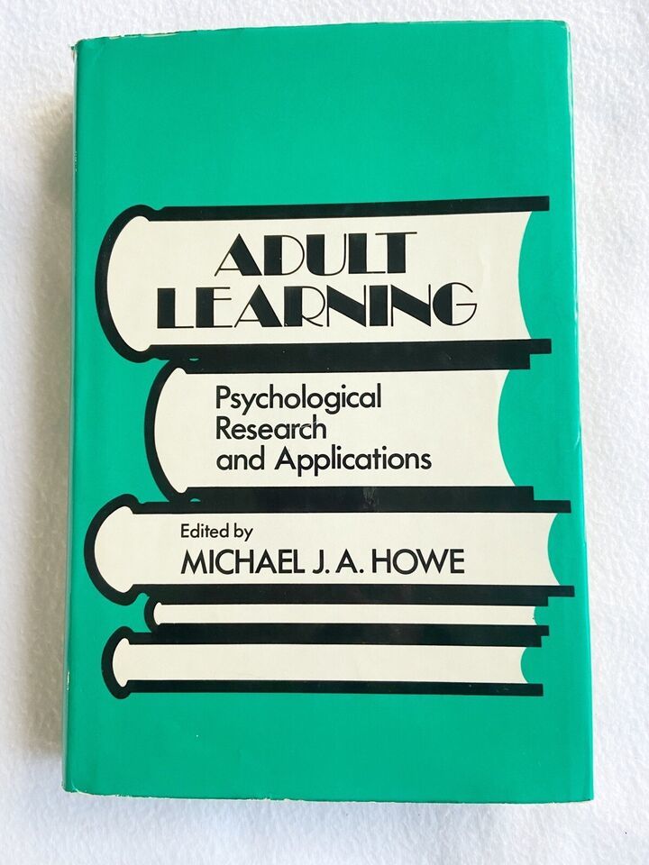 Adult Learning : Psychological Research and Applications Michael HC - $8.40