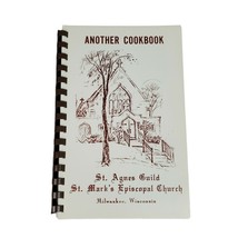 St. Agnes Guild St. Mark&#39;s Episcopal Church Cookbook Milwaukee Wisconsin Recipes - £14.45 GBP