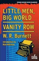 Wr Burnett (Little Caesar) Little Men, Big World~Vanity Row Stark House Noir - £16.69 GBP
