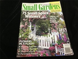 Small Gardens Magazine #92 75 Small Space Winners: Dress Up Patios, Steps, Walls - £7.99 GBP