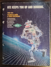 NTE SEMICONDUCTORS REFERENCE BOOK 1990 - 1991 SEMICONDUCTOR CROSS REFERE... - $60.05 CAD