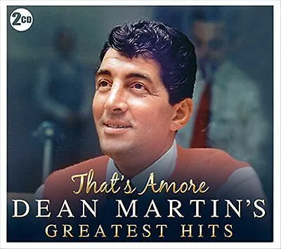 Dean Martin : That&#39;s Amore: Dean Martin&#39;s Greatest Hits CD 2 discs (2013) Pre-Ow - £12.02 GBP