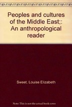 Peoples and Cultures of the Middle East [Paperback] Sweet (Louise) Ed - £7.31 GBP