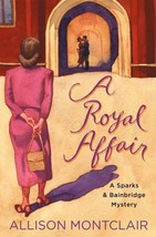 Royal Affair  by Allison Montclair Hardcover Brand New, Free ship 1st ed - $13.39