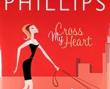 Cross My Heart by Carly Phillips / 2006 Hardcover Romantic Suspense - $3.41