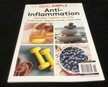 Real Simple Magazine Special Edition Anti-Inflamation Healthy Habits for... - $11.00