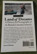 Land of Dreams A History in Photographs of British Columbia Interior PB Woodward - £38.99 GBP