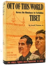 Lowell Thomas, Jr OUT OF THIS WORLD Across the Himalayas to Forbidden Tibet 1st - £105.60 GBP