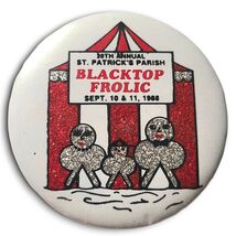 St Patricks Parish Blacktop Frolic 1988 Pinback Button Wisconsin WI La C... - $16.66