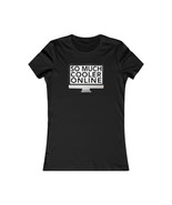 So Much Cooler Online T-Shirt- Women&#39;s - $29.39