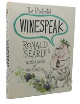 Ronald Searle The Illustrated Winespeak : Ronald Searle&#39;s Wicked World Of Wine - £38.22 GBP