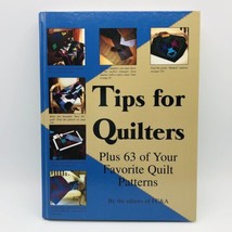 Tips For Quilters Plus 63 of Your Favorite Quilt Patterns FC&amp;A 1998 Hardcover - £7.90 GBP