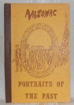 History Club Arizonac Portraits Of The Past First Ed 29 Pioneer Lives Researched - $17.99