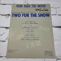 How High The Moon - 1940 Sheet Music; From &quot;Two For The Show&quot; - $9.89