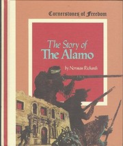 The Story of the Alamo (Cornerstones of Freedom Library) by Norman Richards - Ve - £9.13 GBP
