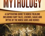 Norse Mythology: A Captivating Guide to Norse Folklore Including Fairy T... - £5.19 GBP