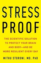 Stress-Proof: The ultimate guide to living a stress-free life by Mithu Storoni - - £8.62 GBP