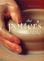 The Potter&#39;s Bible: An Essential Illustrated Reference for both Beginner... - £8.97 GBP