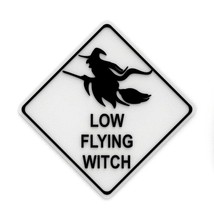 Funny Sign | Low Flying Witch - £7.99 GBP