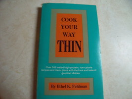 Cook Your Way Thin by Ethel K. Feldman 6th Printing - €5,24 EUR