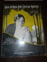 VINTAGE 1931 SHEET MUSIC WHEN THE MOON COMES OVER THE MOUNTAIN Kate Smith - $26.32 CAD