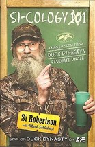 SI-COLOGY 1: Tales and Wisdom from Duck Dynasty&#39;s Favorite Uncle [Hardcover] Si - £6.39 GBP